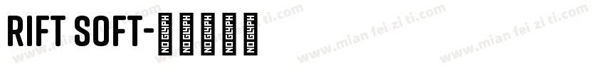 Rift Soft字体转换